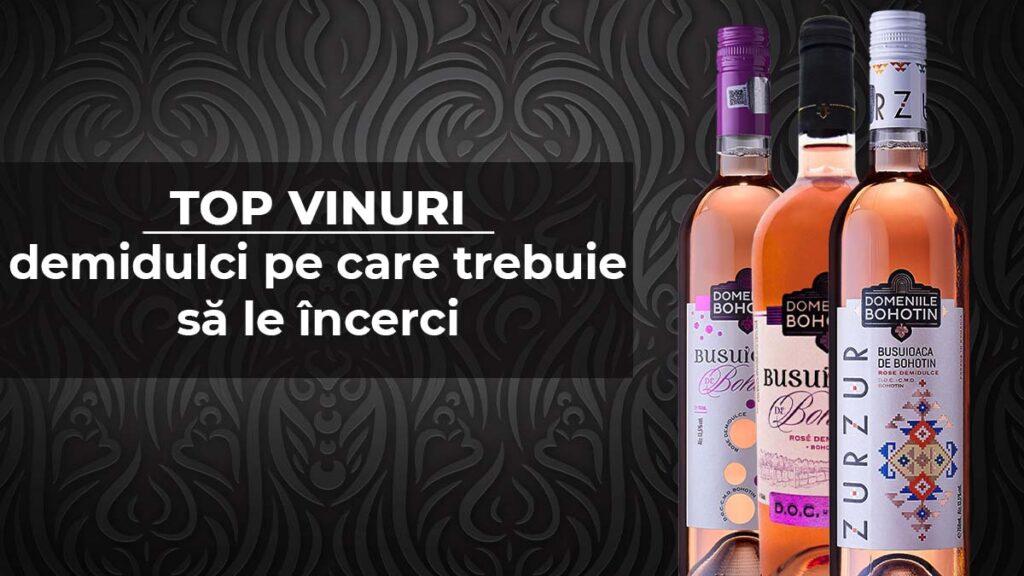Top vinuri demidulci pe care trebuie sa le incerci