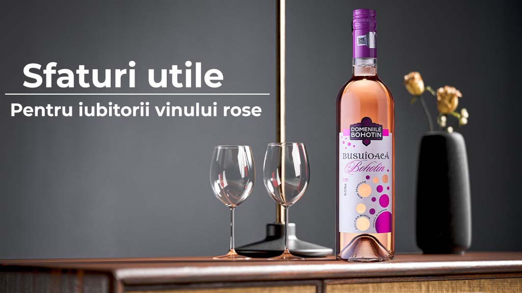 Sfaturi utile pentru iubitorii vinului rose